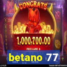 betano 77